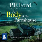 A body at the farmhouse. West Wales murder mysteries cover image