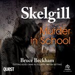 Murder in School : Detective Inspector Skelgill Investigates cover image