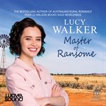 Master of Ransome : An Australian Outback Romance cover image