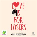 Love Is for Losers cover image