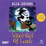 Witch out of Luck : Blair Wilkes Mysteries cover image