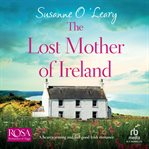The Lost Mother of Ireland : Starlight Cottages cover image