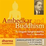 Ambedkar and Buddhism : Annihilation of caste cover image