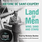 Land of Men : Wind, Sand and Stars cover image