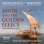 Jason and the Golden Fleece : The Argonautica cover image