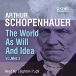 The World as Will and Idea, Volume 2 cover image