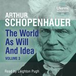 The World as Will and Idea, Volume 3 cover image