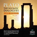 The Socratic Dialogues : Late Period. Timaeus, Critias, Sophist, Statesman, Philebus cover image