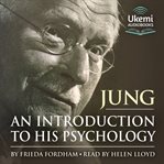 Jung : An Introduction to His Psychology cover image