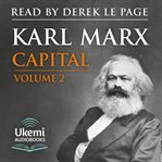 Capital, Volume 2 : A Critique of Political Economy cover image