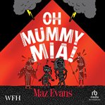 Oh Mummy Mia! cover image