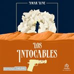 Los Intocables Tome 1 - Le Visage De La Résistance cover image