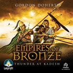 Empires of Bronze: Thunder at Kadesh cover image