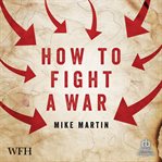How to Fight a War cover image