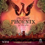 The Great Phoenix of London cover image