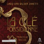 Clé D'obsidienne #2 Princesse Des Os : Clé D'obsidienne 2/2 cover image