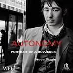 Autonomy : Portrait of a Buzzcock cover image