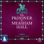 The Prisoner of Measham Hall cover image