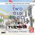 Two Old Fools in Turmoil cover image
