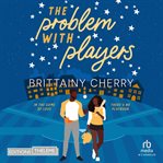 The Problem With Players cover image