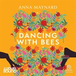 Dancing With Bees cover image