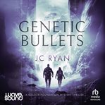 Genetic Bullets cover image
