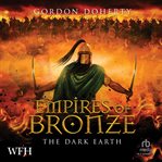 Empires of Bronze: The Dark Earth cover image