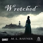 Wretched: An Echoes of Home Story cover image