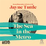 The Sea in the Metro cover image