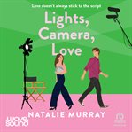 Lights, Camera, Love cover image