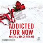 Addicted for Now cover image