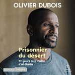 Prisonnier du désert - 711 jours aux mains d'Al-Qaïda cover image