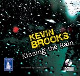 Kissing the rain cover image