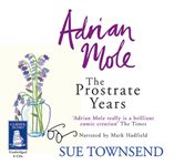 Adrian Mole : the prostrate years cover image