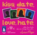 Kiss, date, love, hate cover image
