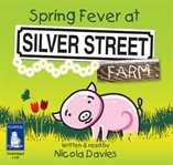 Spring fever at silver street farm cover image