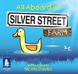 All aboard at Silver Street Farm cover image