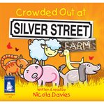 Crowded out at Silver Street Farm cover image