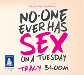 No-one ever has sex on a Tuesday cover image