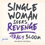 Single woman seeks revenge cover image