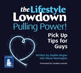The lowdown: pulling power! pick up tips for guys cover image