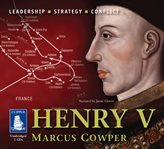 Henry V : leadership, strategy, conflict cover image