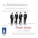 The establishment : and how they get away with it cover image