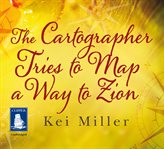 The cartographer tries to map a way to Zion cover image