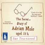 The secret diary of Adrian Mole, aged 13 3/4 cover image