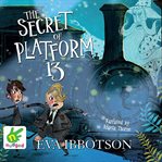 The secret of platform 13 cover image