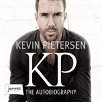 KP : the autobiography cover image