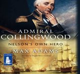 Admiral collingwood: nelson's own hero cover image