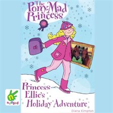 Cover image for Princess Ellie's Holiday Adventure