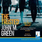 The trusted : a Tori Swyft thriller cover image